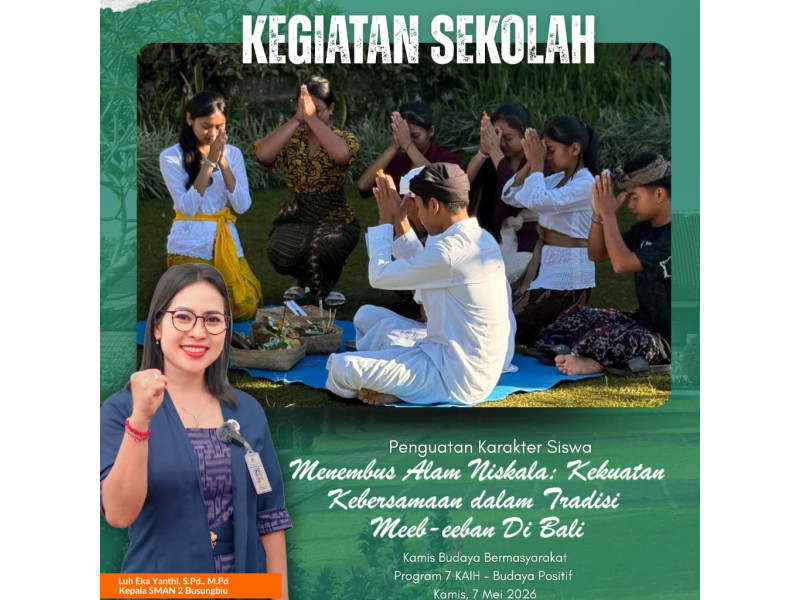 🪷 Meneladani Kekuatan Kebersamaan dalam Tradisi Meeb-eeban: SMAN 2 Busungbiu Lestarikan Kearifan Lokal Bali 🌱