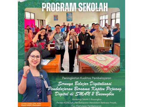 Serunya Belajar Digitalisasi Pembelajaran di SMAN 2 Busungbi