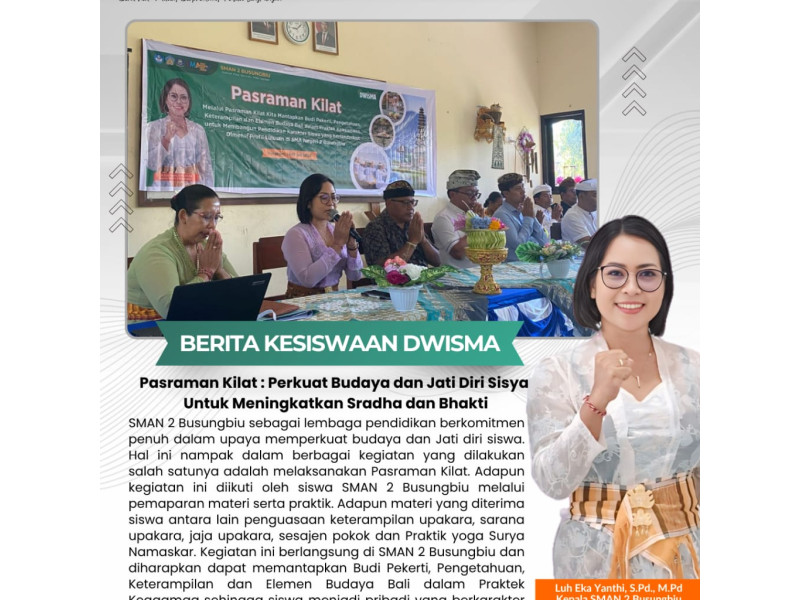PASRAMAN KILAT : Perkuat Budaya dan Jati Diri Sisya untuk Meningkatkan Sradha dan Bhakti