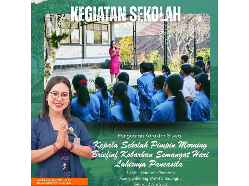 Kepala Sekolah Pimpin Morning Briefing, Kobarkan Semangat Hari Lahir Pancasila di SMAN 2 Busungbiu