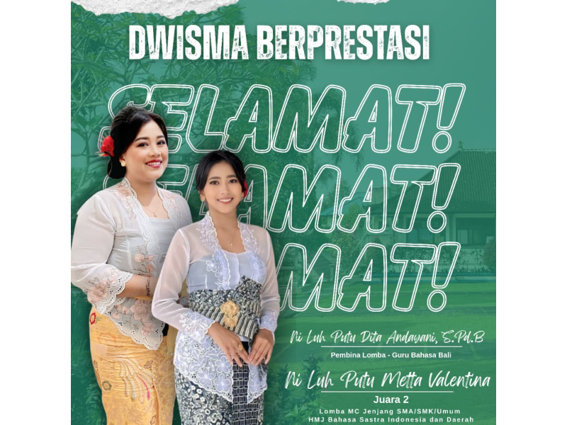 DWISMA BERPRESTASI: RAIH JUARA 2 NASIONAL LOMBA MC