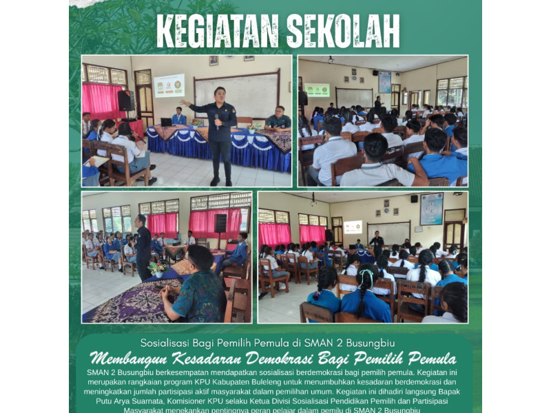 Sosialisasi Pemilih Pemula oleh KPU Buleleng di SMAN 2 Busungbiu: Membangun Generasi Demokratis